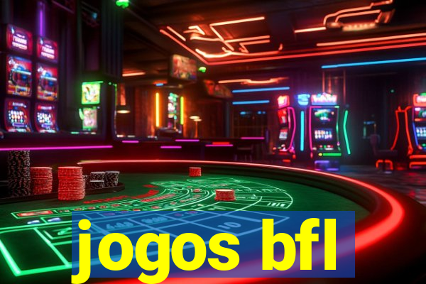 jogos bfl