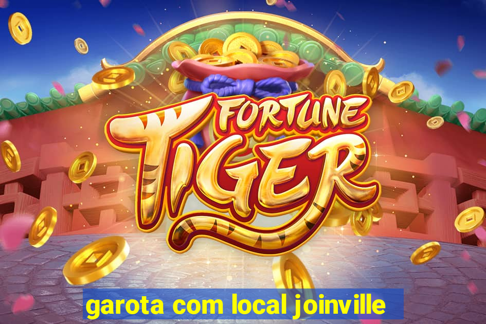 garota com local joinville