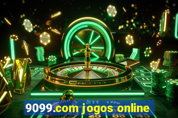 9099.com jogos online