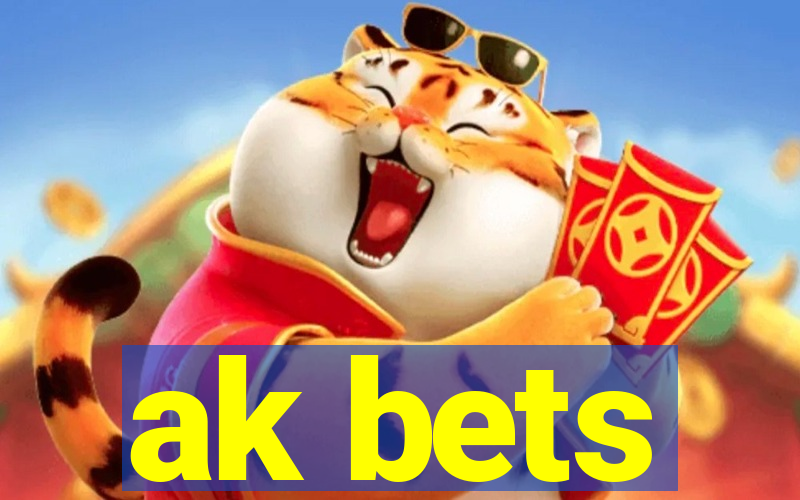 ak bets