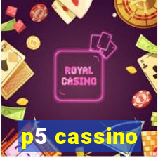 p5 cassino