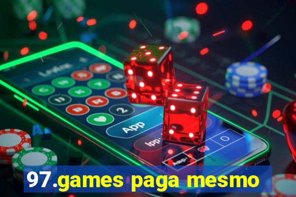 97.games paga mesmo