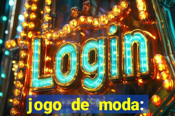 jogo de moda: maquiagem vestir