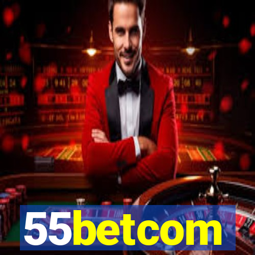 55betcom