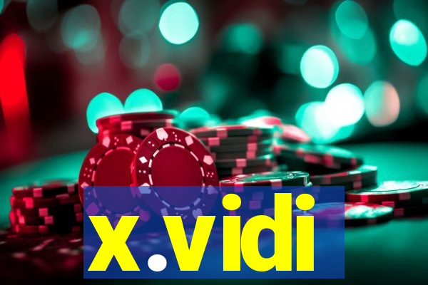 x.vidi