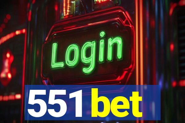 551 bet