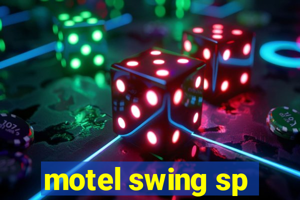 motel swing sp