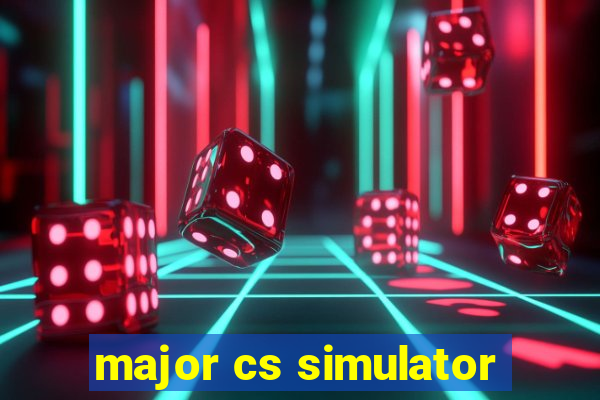 major cs simulator