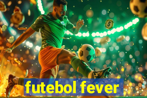 futebol fever