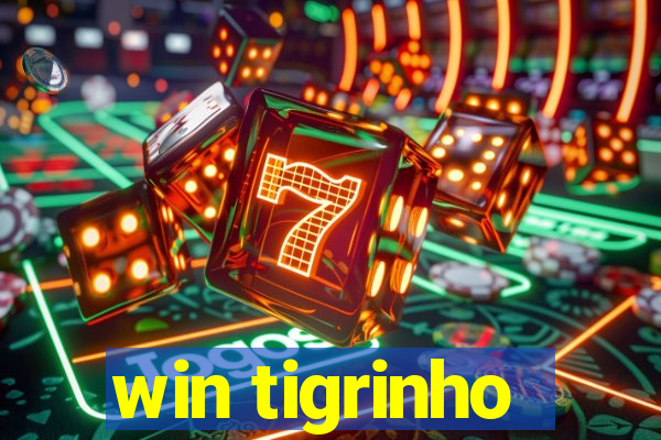 win tigrinho