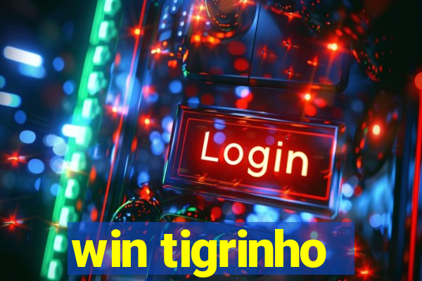 win tigrinho