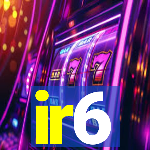 ir6