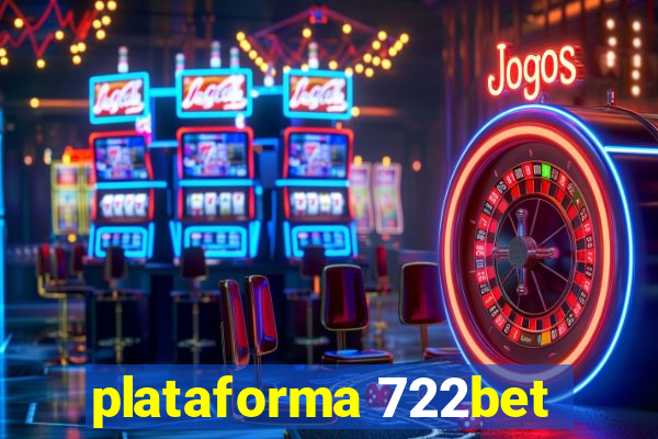 plataforma 722bet