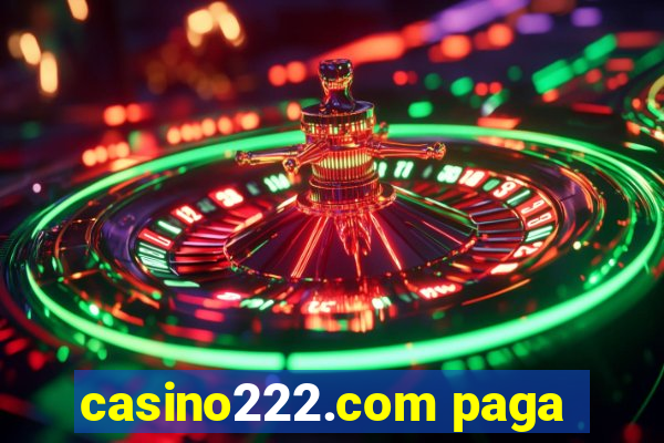 casino222.com paga