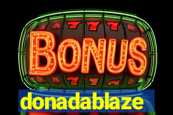 donadablaze