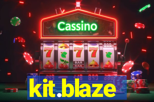 kit.blaze