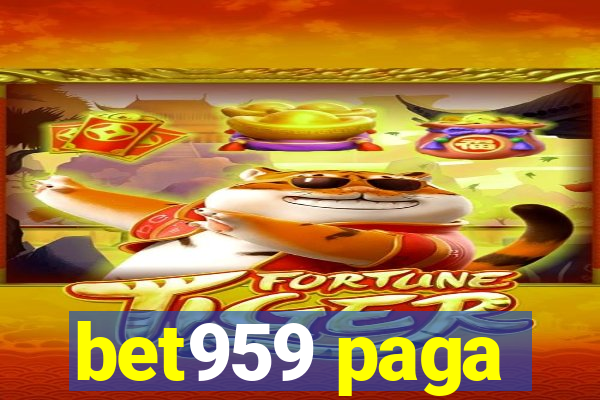 bet959 paga