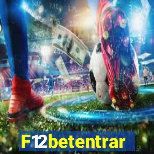 F12betentrar