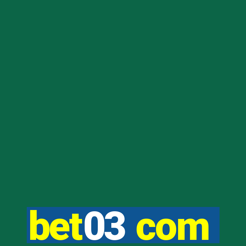 bet03 com