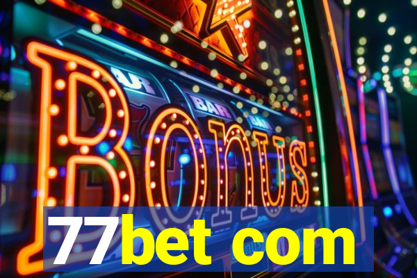 77bet com