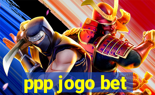 ppp jogo bet