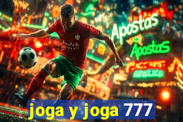 joga y joga 777