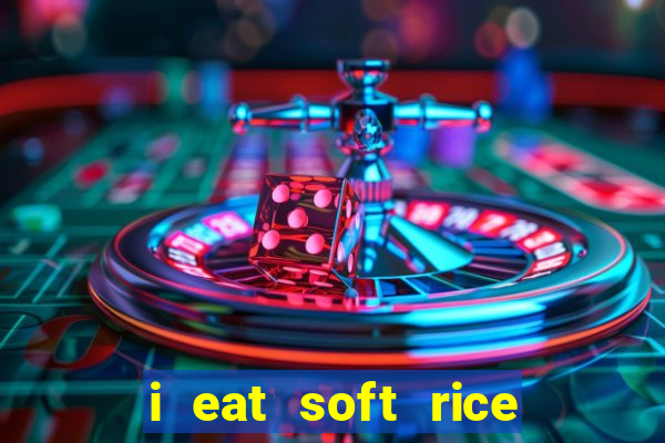 i eat soft rice in another world hentai