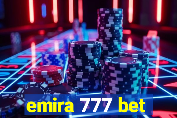 emira 777 bet