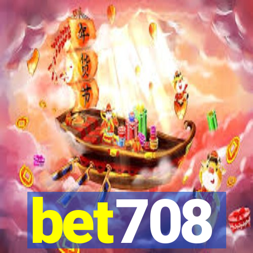 bet708