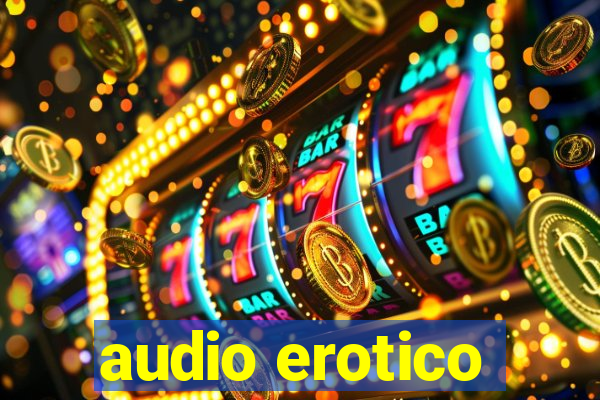 audio erotico