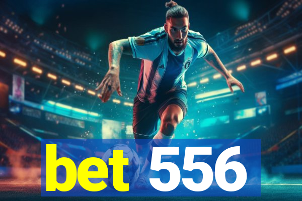 bet 556