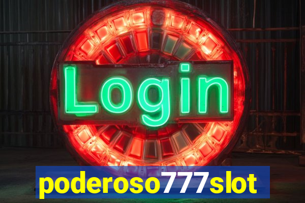 poderoso777slots