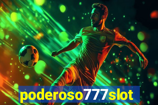 poderoso777slots