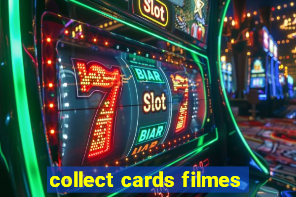 collect cards filmes