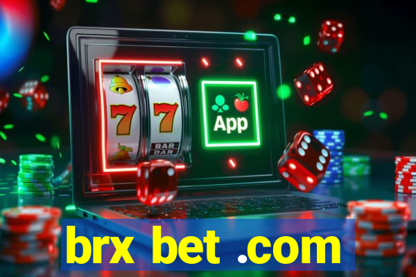 brx bet .com