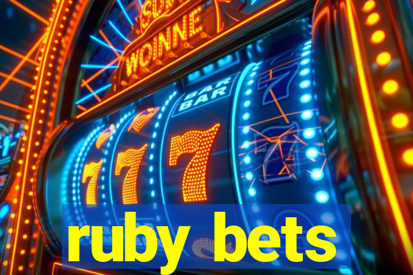 ruby bets