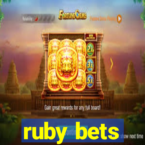 ruby bets