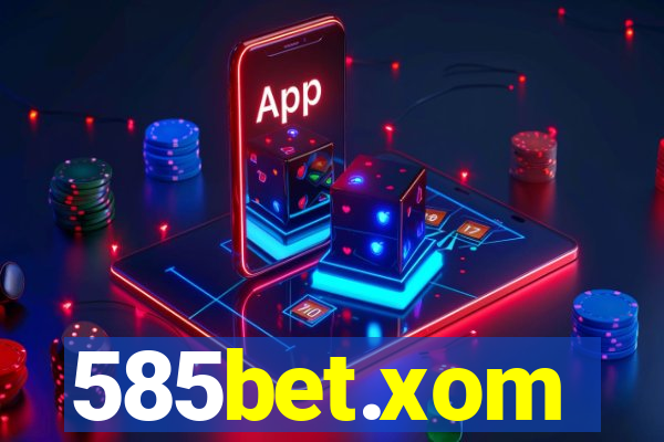 585bet.xom