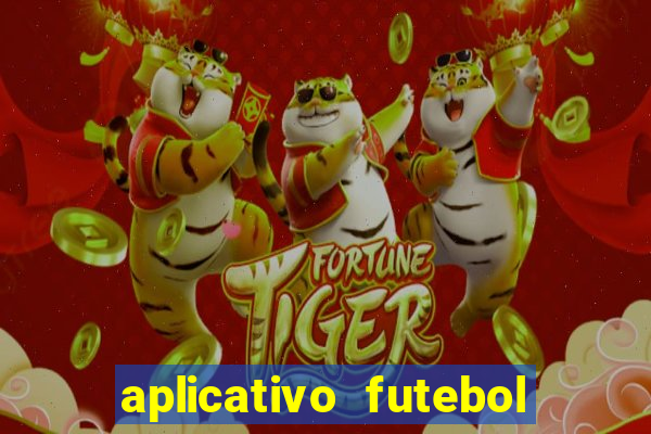 aplicativo futebol da hora 3.3