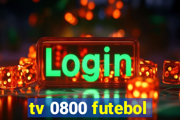 tv 0800 futebol