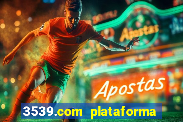 3539.com plataforma de jogos