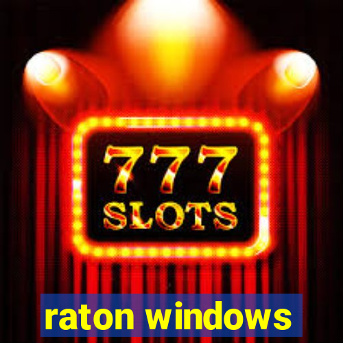 raton windows