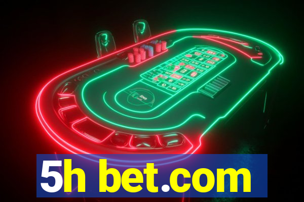 5h bet.com