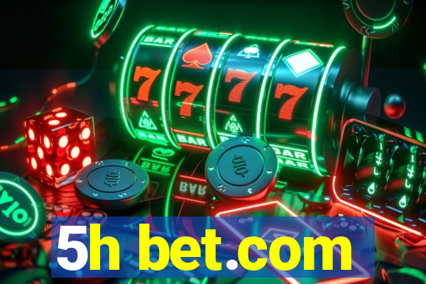 5h bet.com