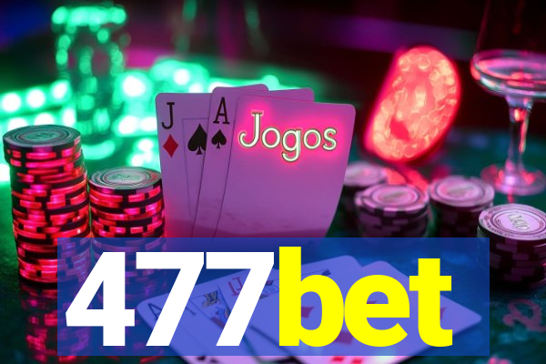 477bet