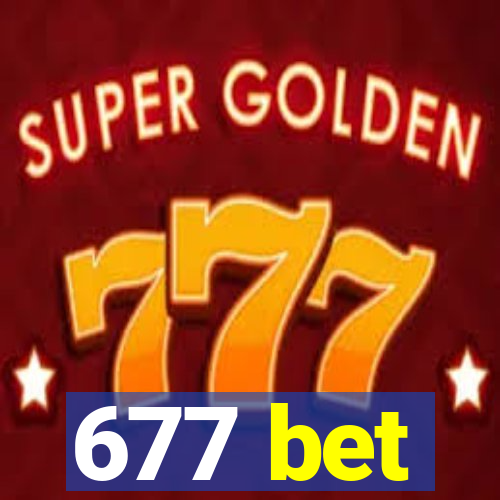 677 bet