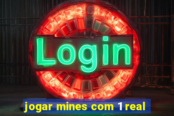 jogar mines com 1 real