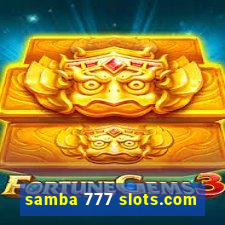 samba 777 slots.com