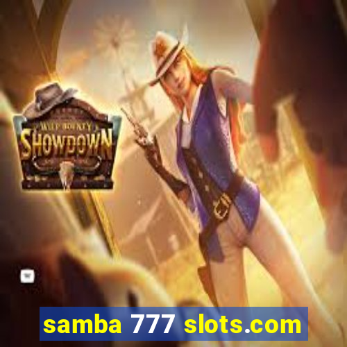 samba 777 slots.com