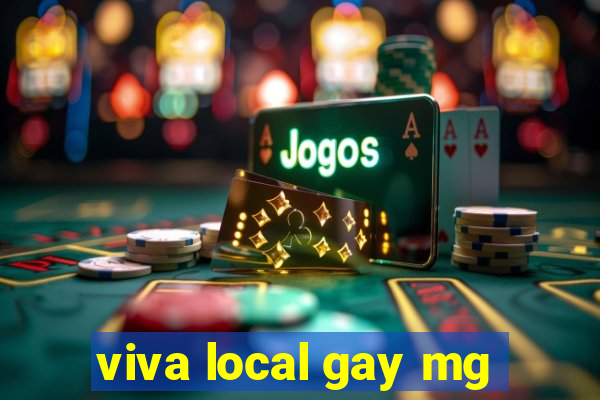 viva local gay mg